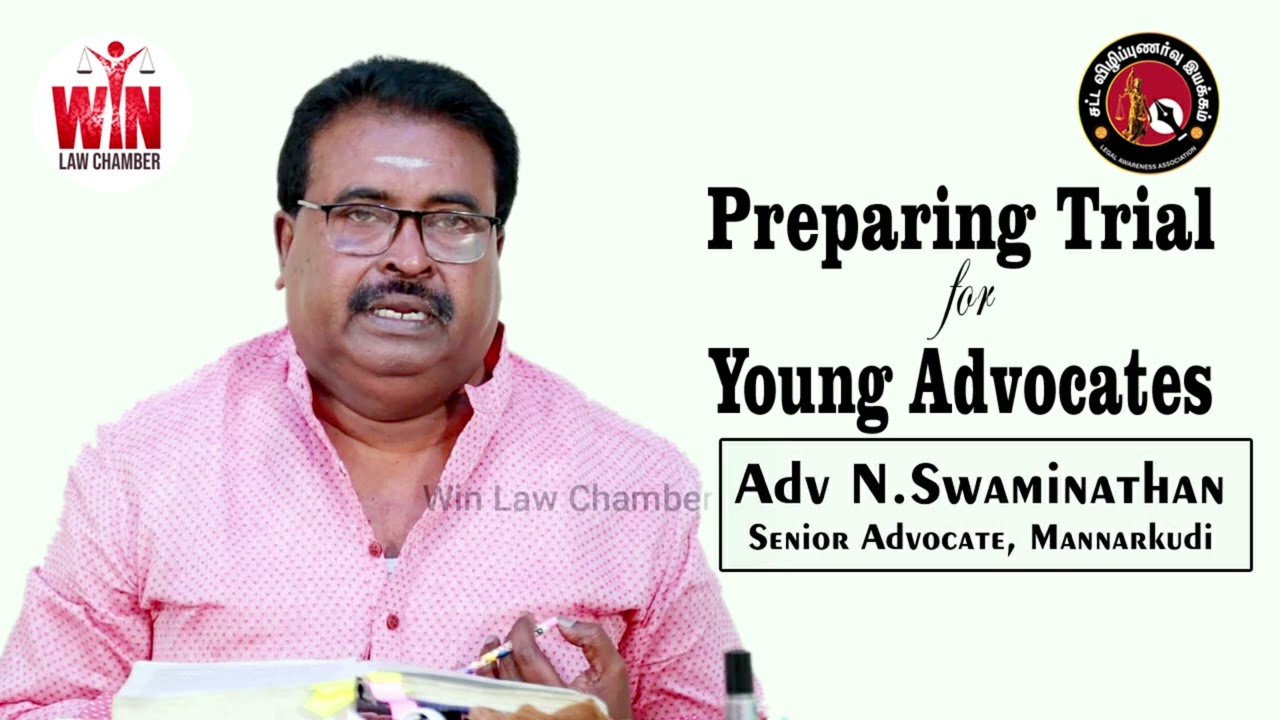 Preparing Trial for Young Advocates | lecture by Adv Swaminathan Mannarkudi | Win Law Chamber