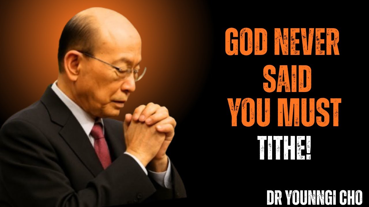 The Shocking Truth: Tithing Is a Sin - Dr David Yonggi Cho