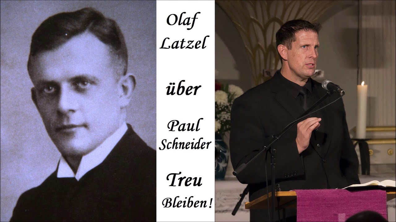 Treu bleiben! (Paul Schneider) - Olaf Latzel