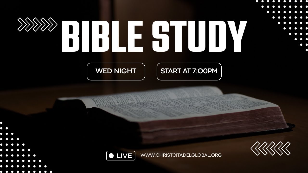 Wednesday Bible Study | Christ Citadel International Church | 12.10.2025