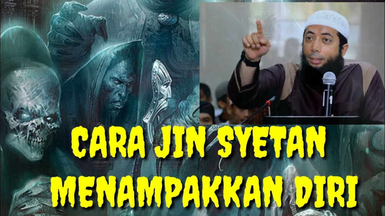 CARA JIN ATAU SYETAN MENAMPAKAN DIRI 