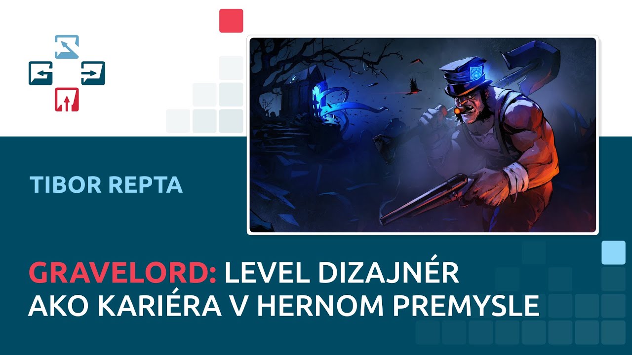 Ako sa uplatniť ako level dizajnér | Tibor Repta