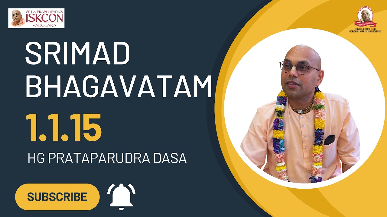 Srimad Bhagavatam  | HG Prataparudra Dasa | SB 1.1.15| Hare Krishna Mandir, Vadodara