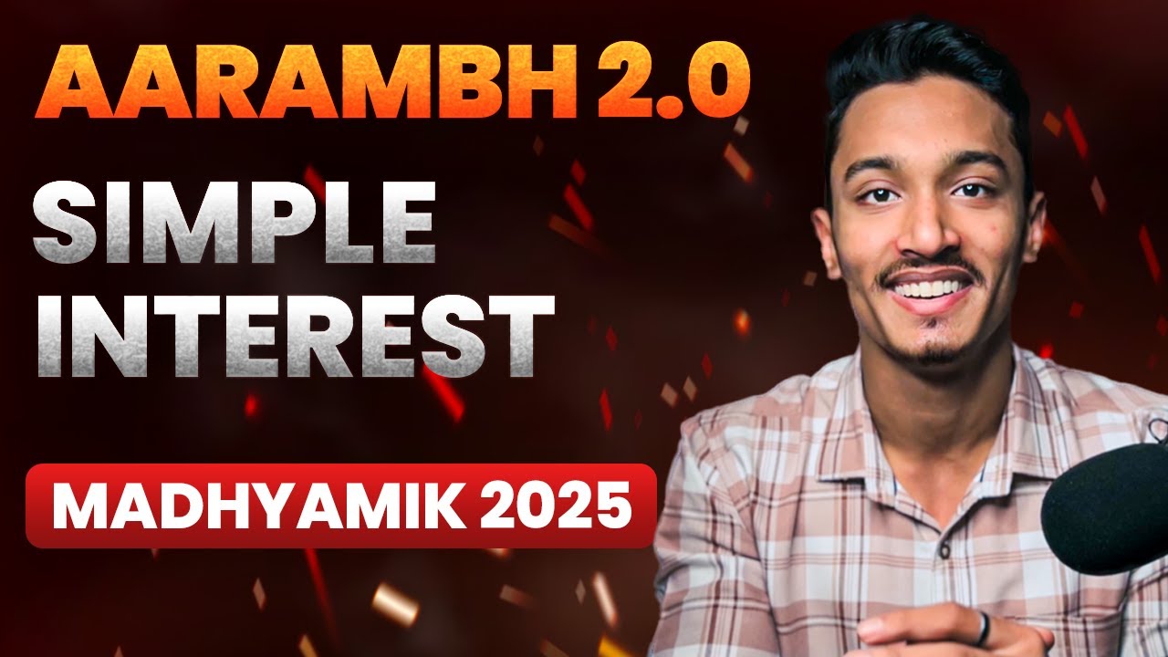 Lec 01 | Simple Interest Madhyamik Class 10 | WB Math CH2