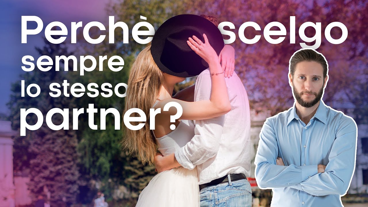 Ti spiego perché attrai sempre la stessa tipologia di partner