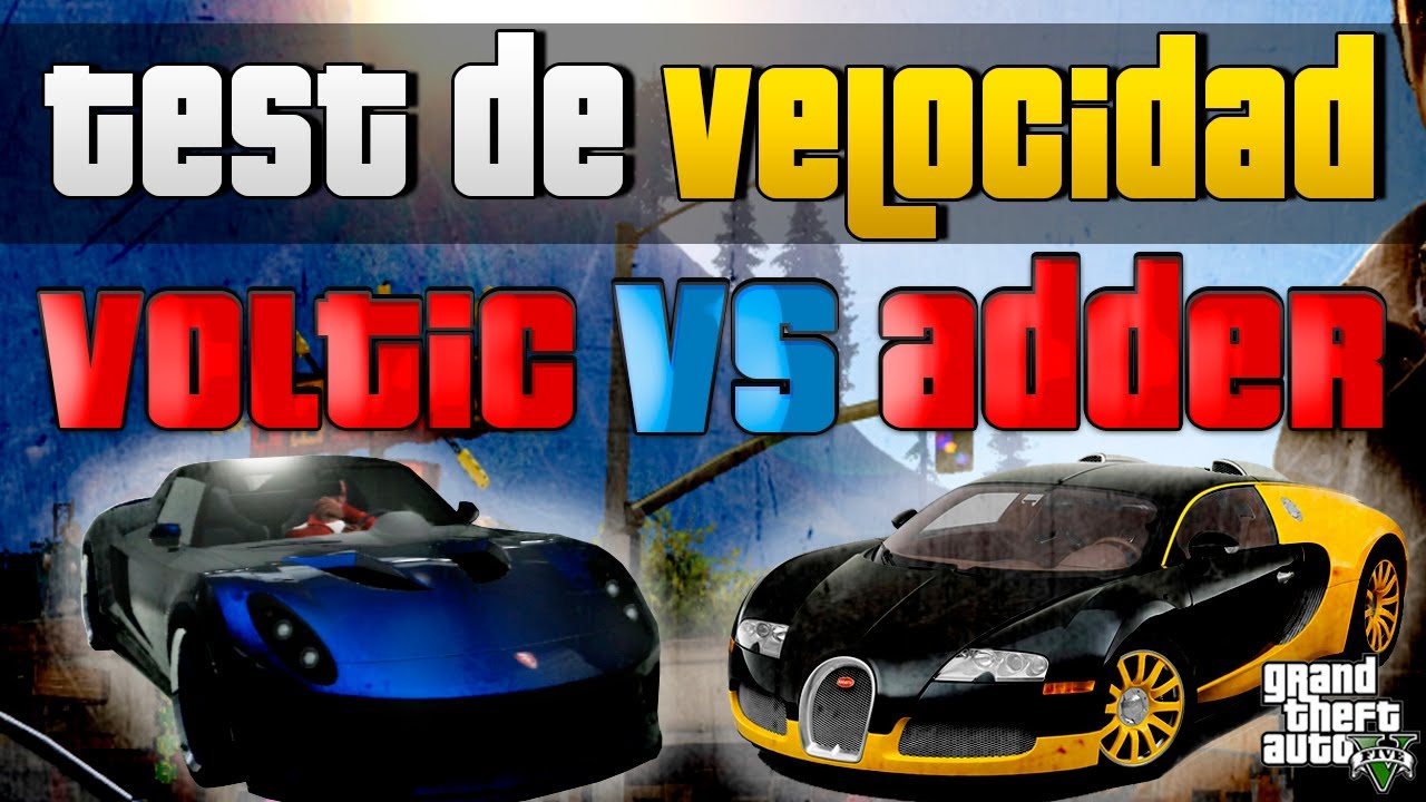 GTA V - Test de velocidad #2 - Voltic VS Adder
