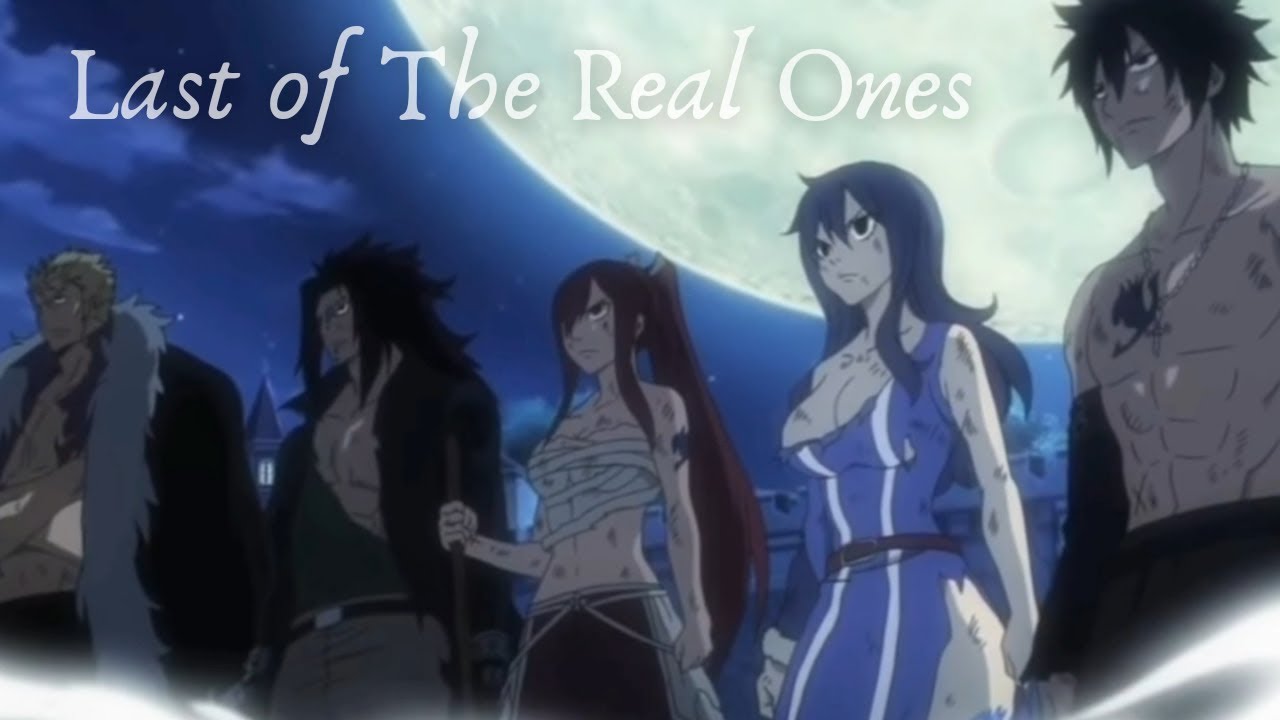 Fairy Tail (AMV) The Last of The Real Ones