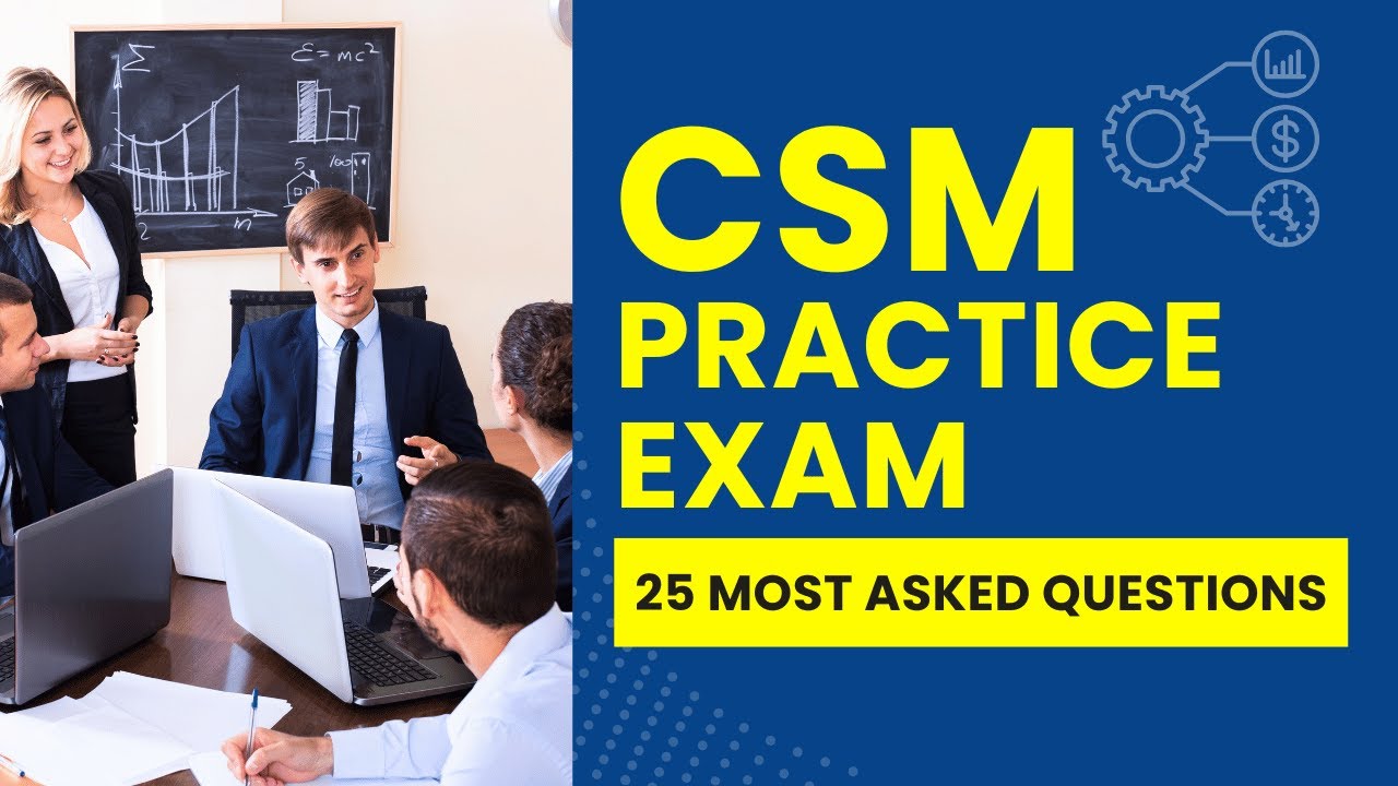 Certified Scrum Master Mock Test - CSM Practice Exam & Study Guide (25 Most Asked Questions)