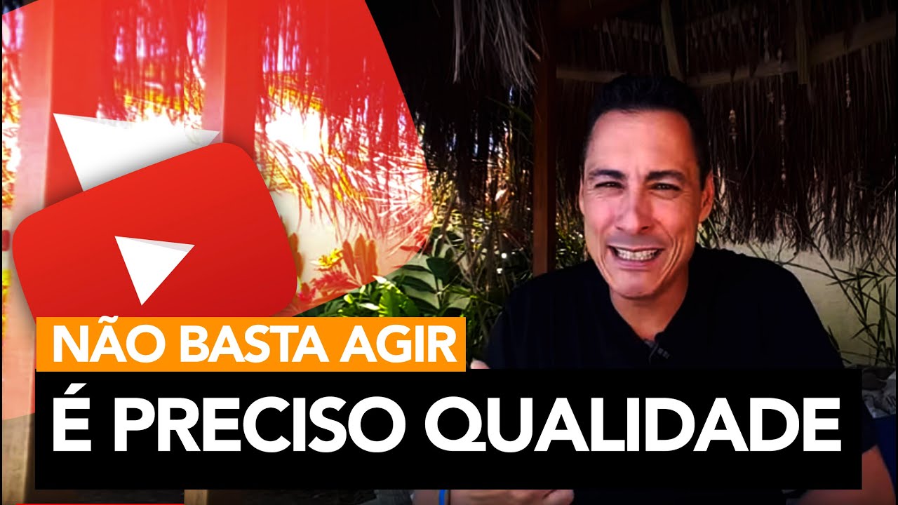 10 - Não basta agir, é preciso qualidade| Rodrigo Cardoso