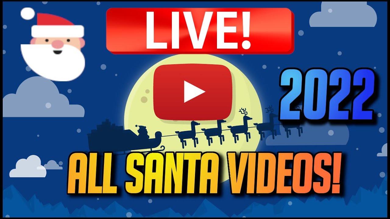 Google Santa Tracker - All Video Clips - (LIVE) - 2022