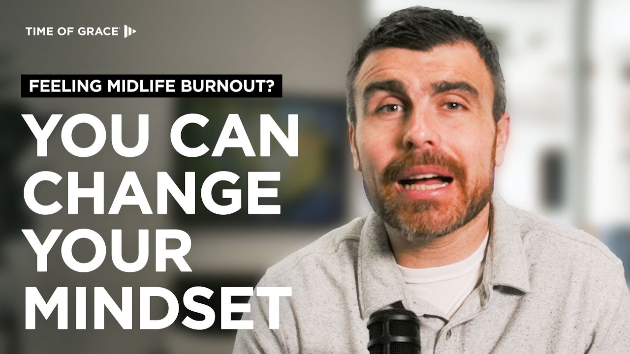 Feeling Midlife Burnout? You Can Change Your Mindset