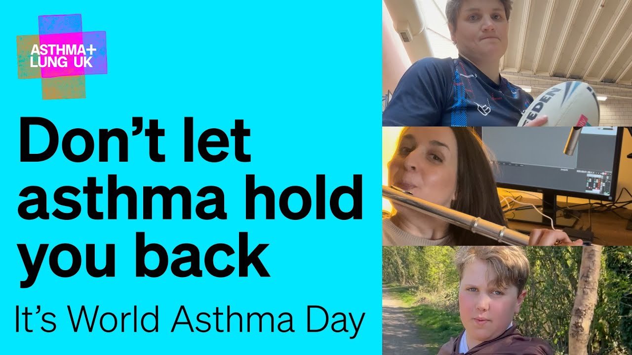 It's World Asthma Day: Don't let asthma hold you back | Asthma + Lung UK