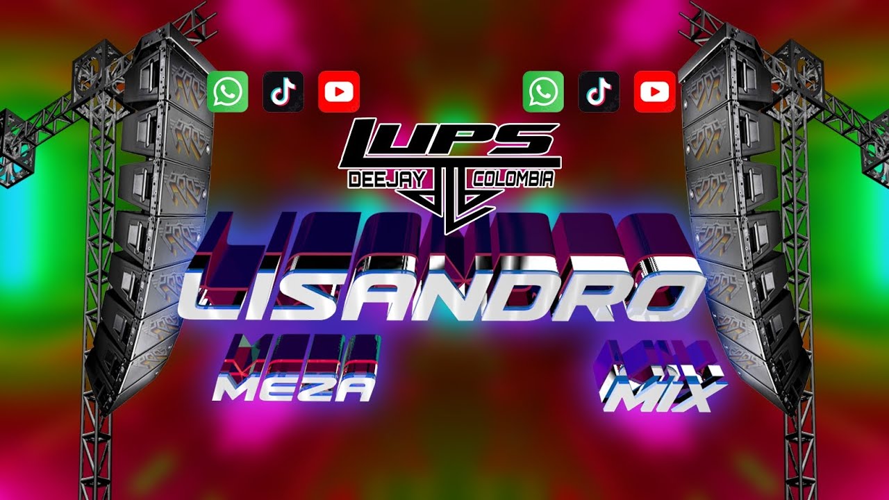 Mix Lisandro Meza Pro 25 DJ LUPS COLOMBIA 