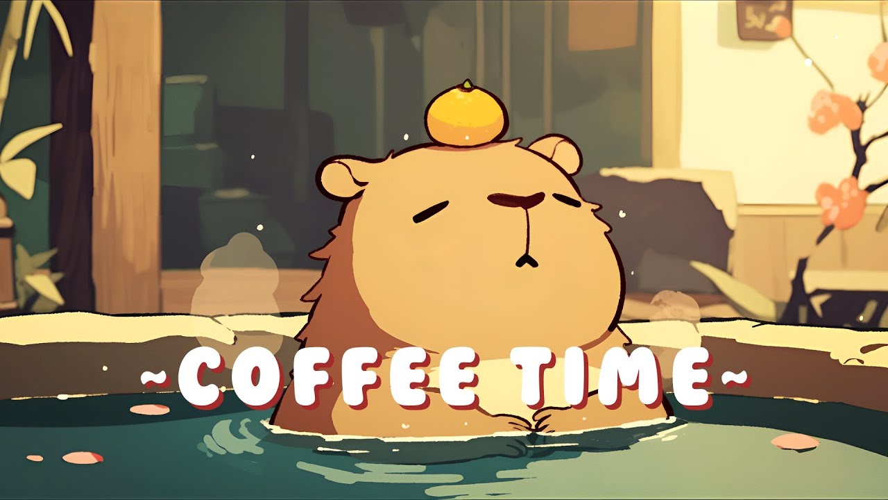 Capybara Chill Station - Peaceful Lofi Hip Hop Beats ~ Calm Energy ~ 🦫 🎵 ✨