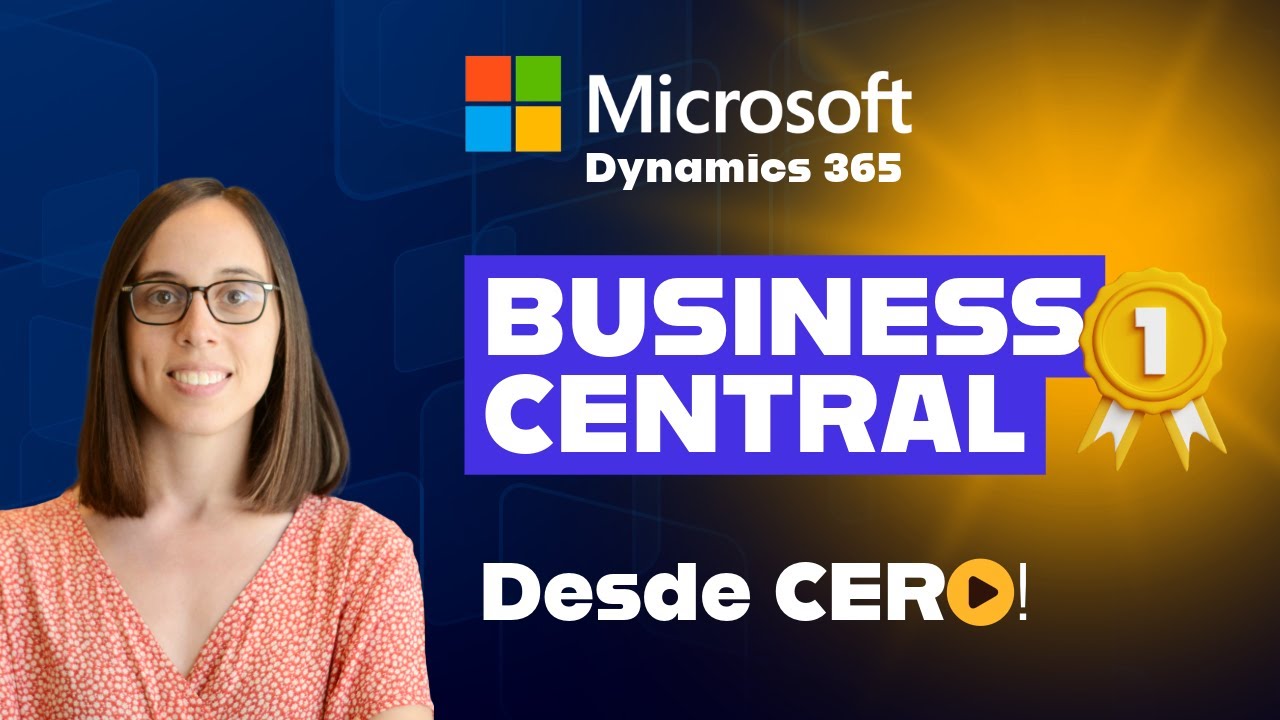 Microsoft Dynamics 365 Business Central desde CERO