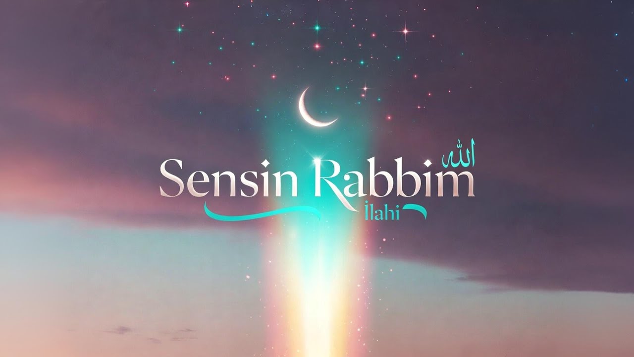 Sensin Rabbim &ndash; İlahi | T&uuml;rk&ccedil;e Tevhid İlahi | Huzur Veren Yeni Manevi Ezgi