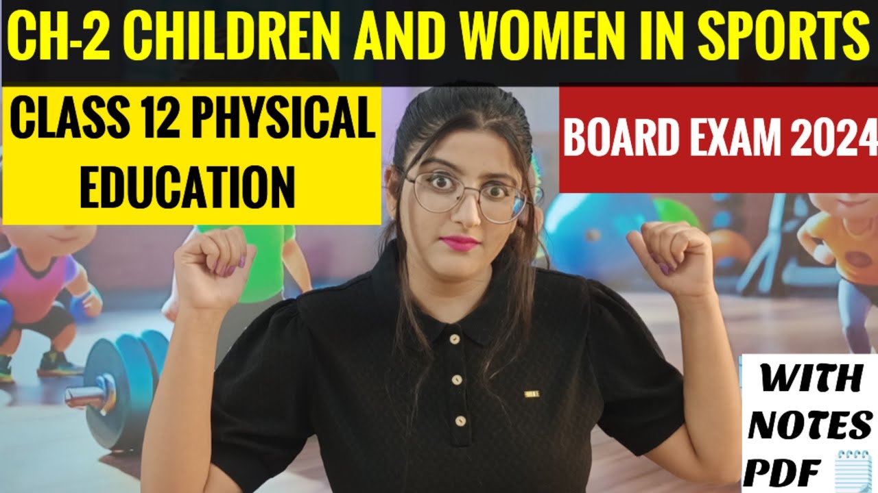 Children And Women In Sports | Class 12 | Children and Women in Sports Class 12 Physical Education
