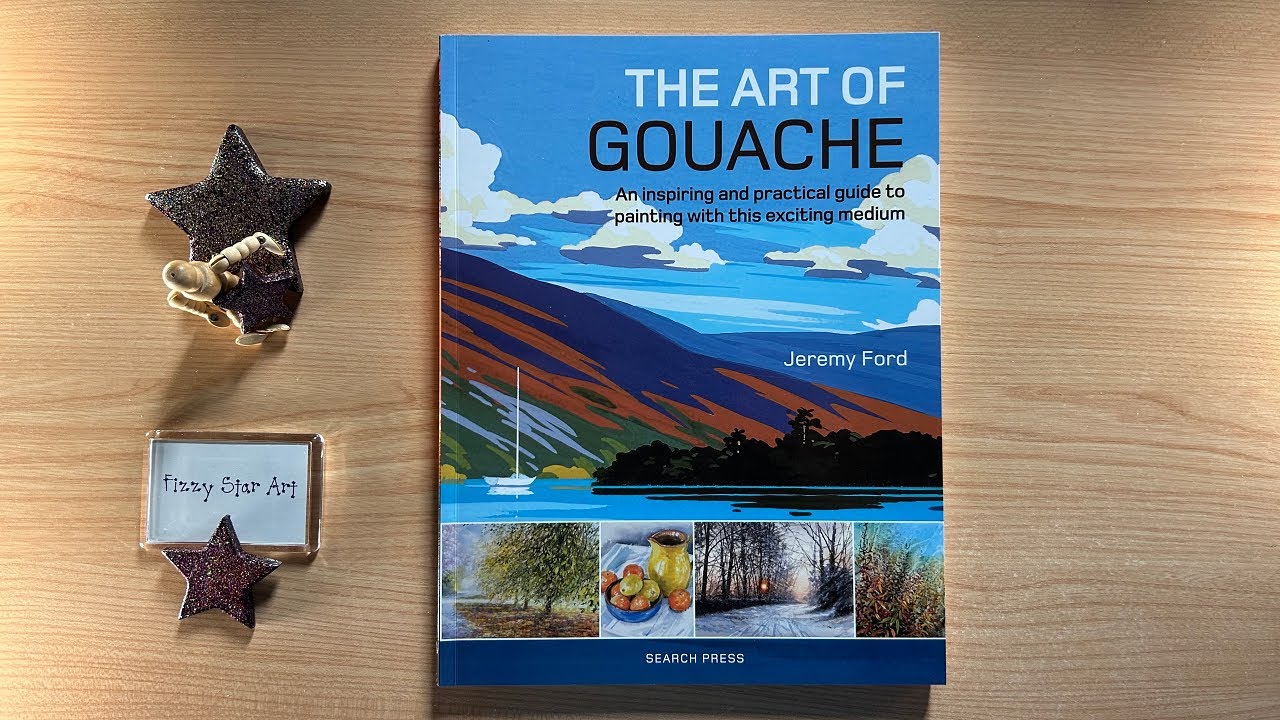 The Art of Gouache by Jeremy Ford