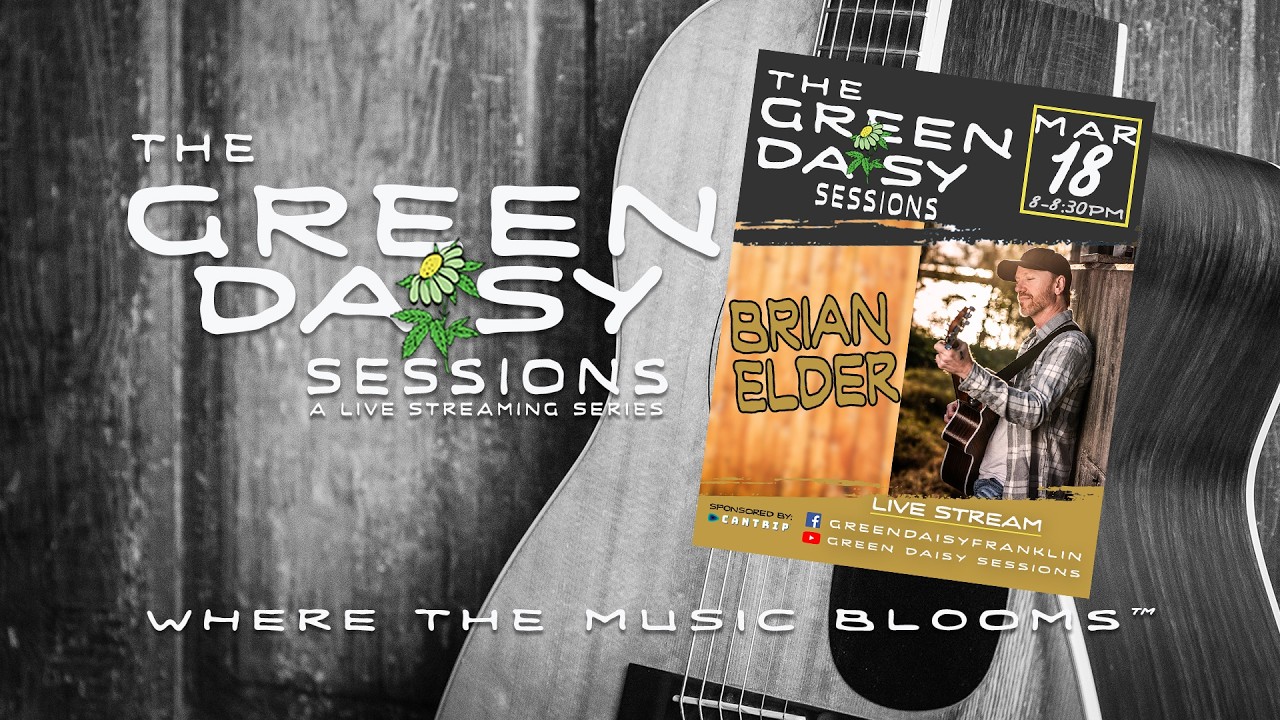 Brian Elder - Green Daisy Sessions - Episode#15