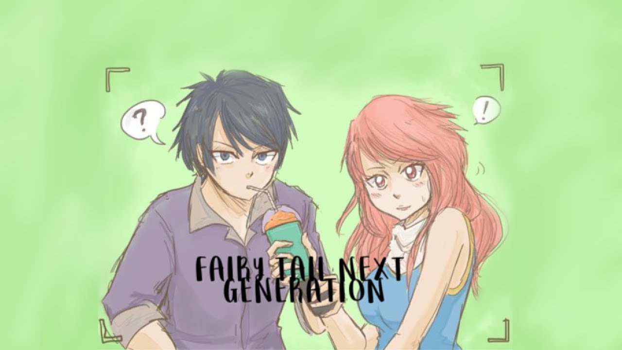 FANFIC | FAIRY TAIL NEXT GENERATION #1