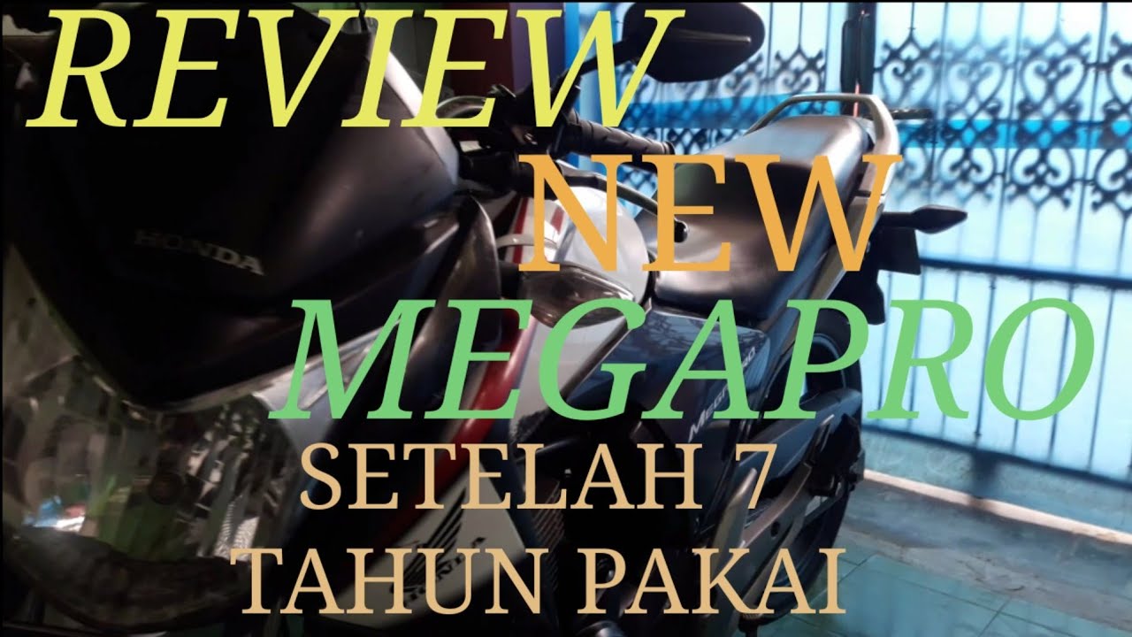 Review Honda new megapro NMP setelah 7 tahun pakai, apa aja kendalanya?
