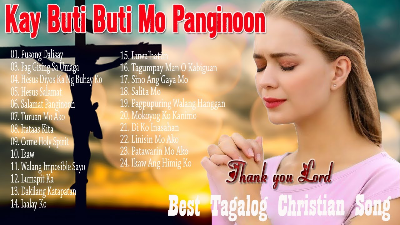 TAGALOG JESUS MORNING SALAMAT PANGINOON SONGS LYIRCS 2022 ✚ BEST JESUS PRAISE MAY CHRISTIAN WORSHIP
