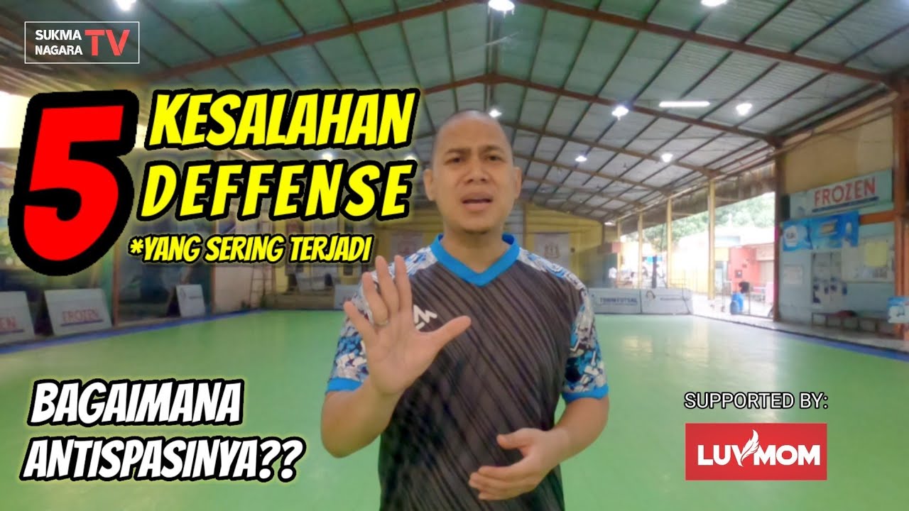 #73 5 KESALAHAN DEFFENSE (BERTAHAN) YANG SERING TERJADI DALAM FUTSAL!!