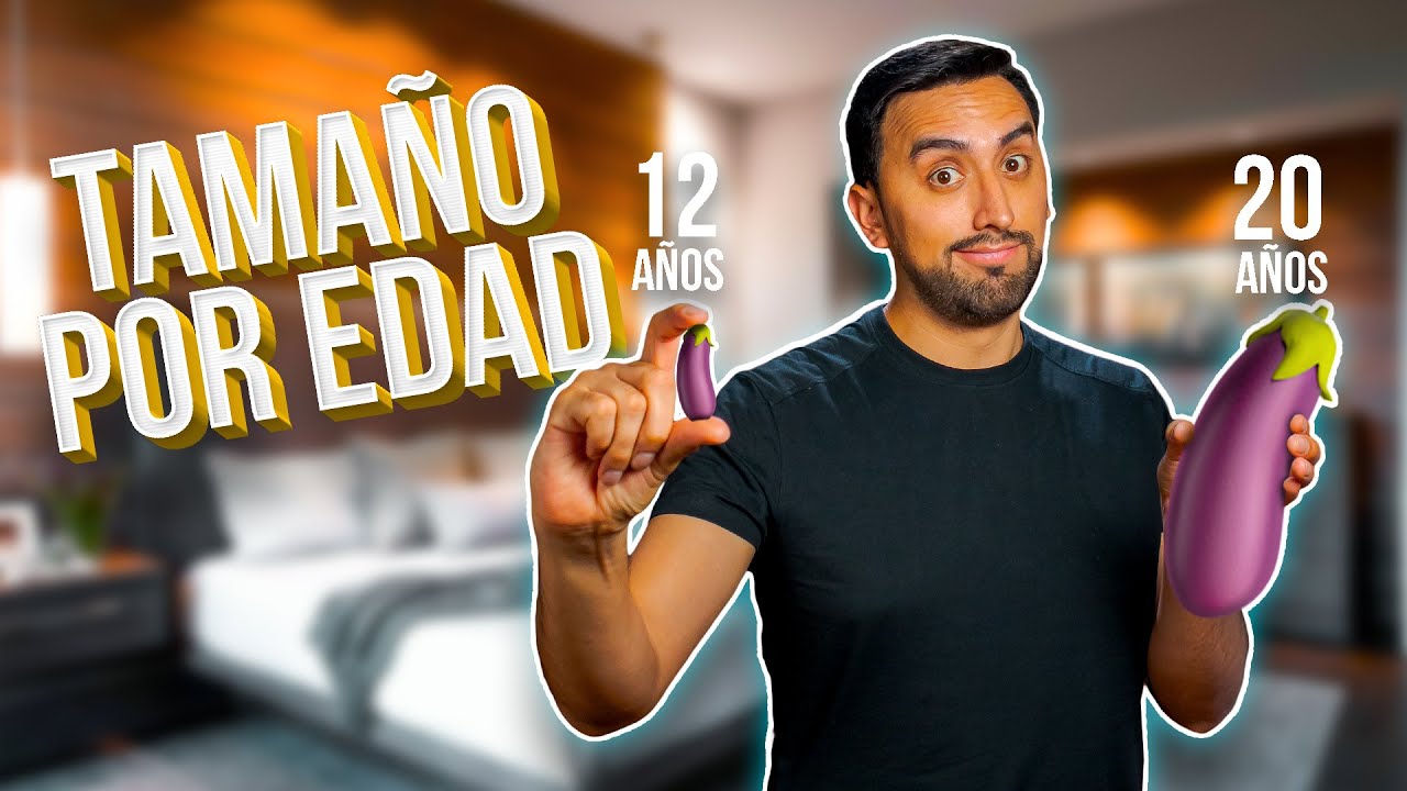 ¿Cómo Saber Si La Tienes Chiquita Según Tu Edad?