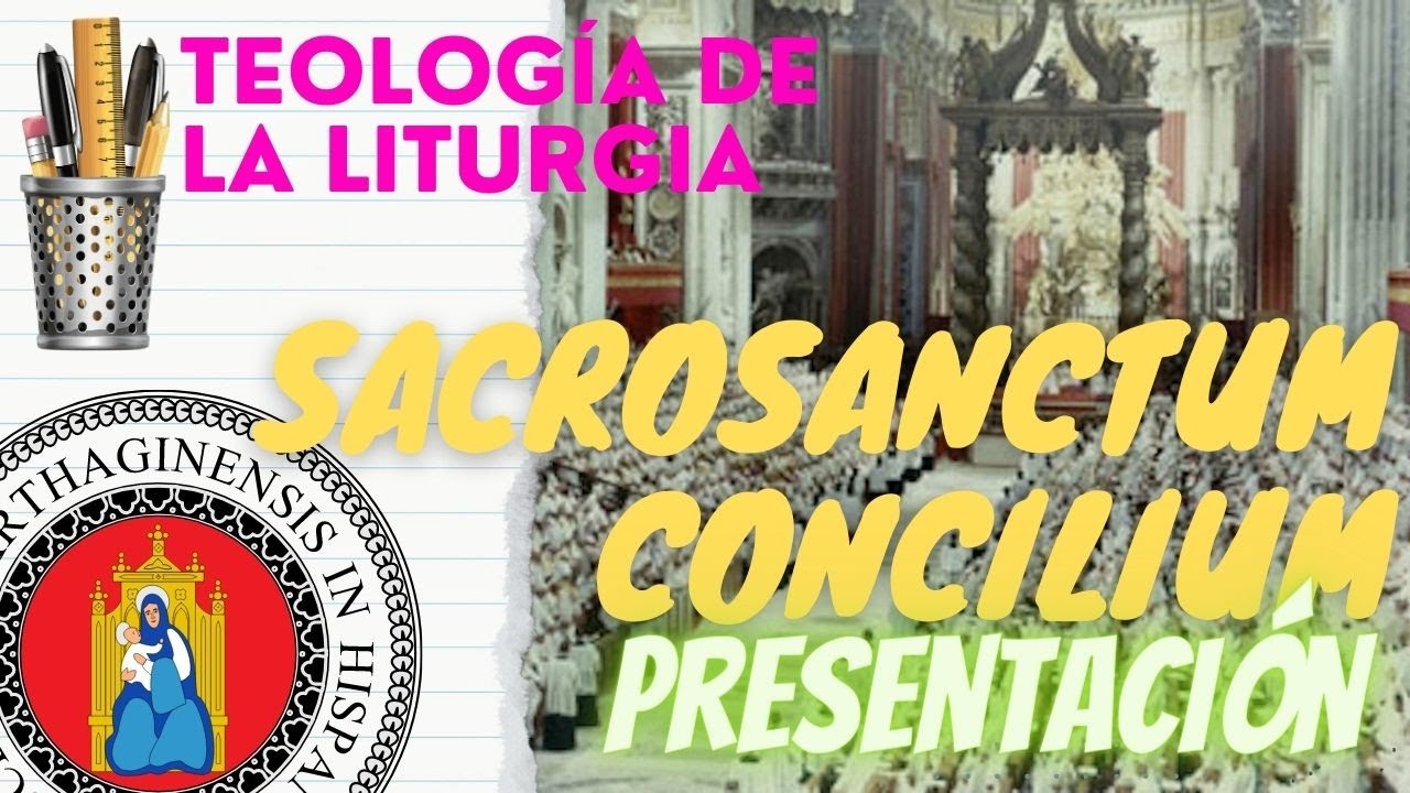 SACROSANCTUM CONCILIUM. Centralidad de la liturgia en la vida de la Iglesia