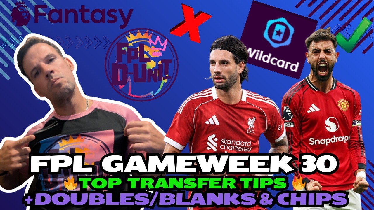 BLANKS, DOUBLES & CHIP TALK! 🍟🔍| GW30 TOP TRANSFER TIPS🚀🔥 | Fantasy Premier League Tips 2025/26