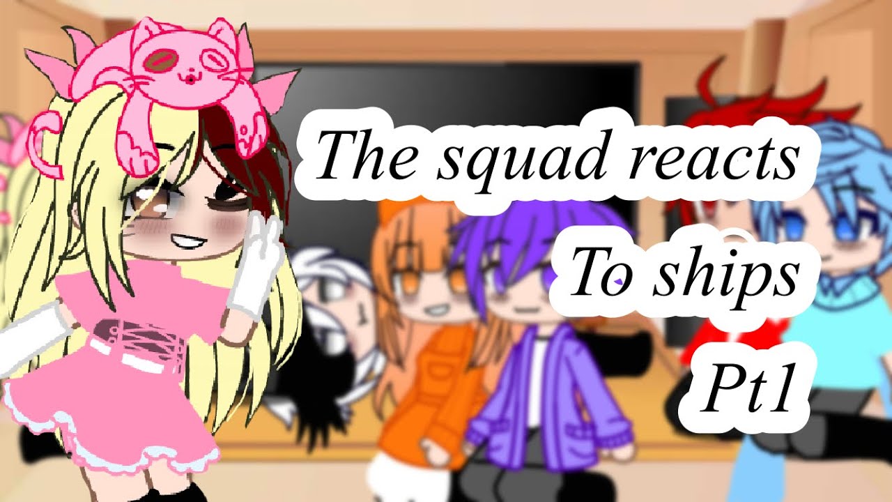 The squad reacts to ships |pt1| Soraxx/Alevi