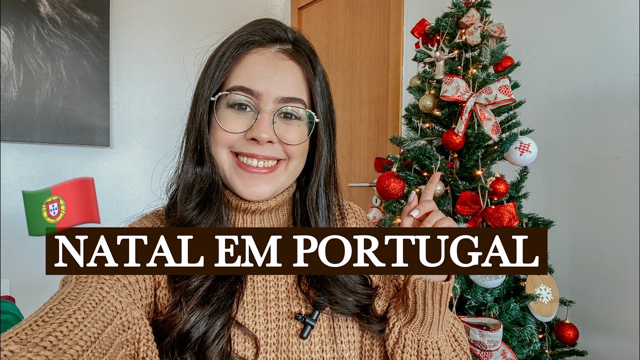 COMO &Eacute; O NATAL EM PORTUGAL (TRADI&Ccedil;&Otilde;ES PORTUGUESAS)
