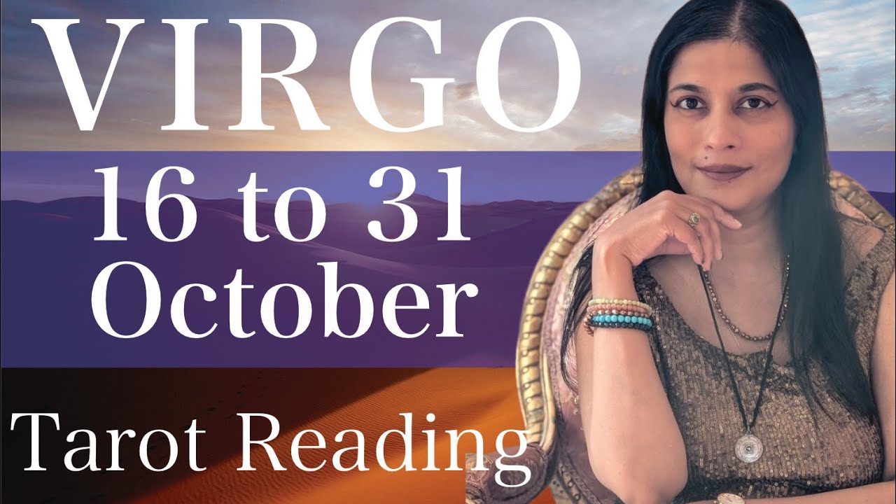 VIRGO Tarot reading from 16 to 31 October  2025
