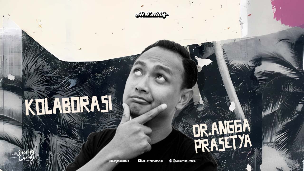 Kolaborasi Bisnis Berdasarkan Sirah Nabawiyah - Dr. Angga Prasetya