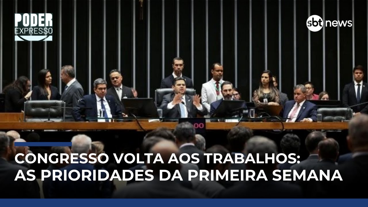 Congresso retoma trabalhos em 2026; saiba quais são as prioridades da 1ª semana | #PoderExpresso