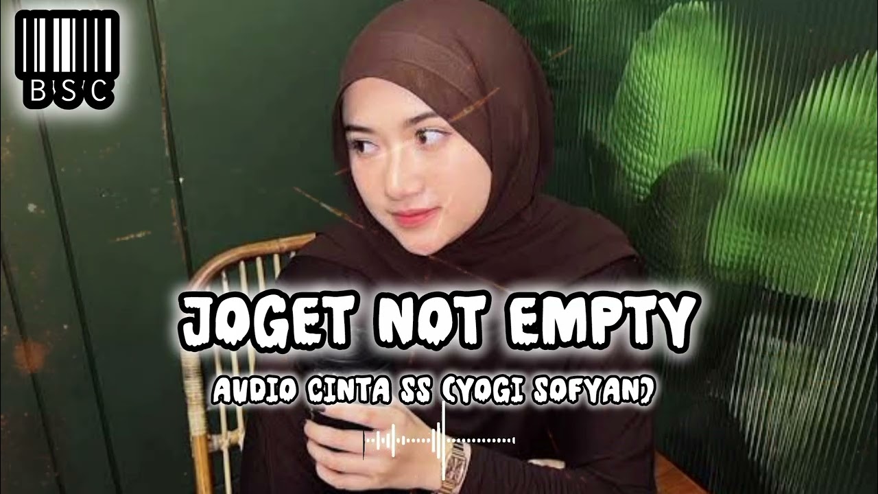 Joget Not Empty [Yogi Sofyan]