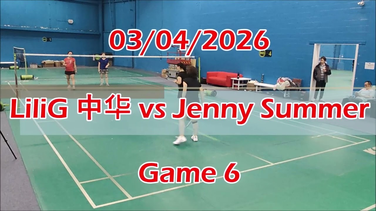 03/04/2026 LiliG 中华 vs Jenny Summer Games 5 - 7