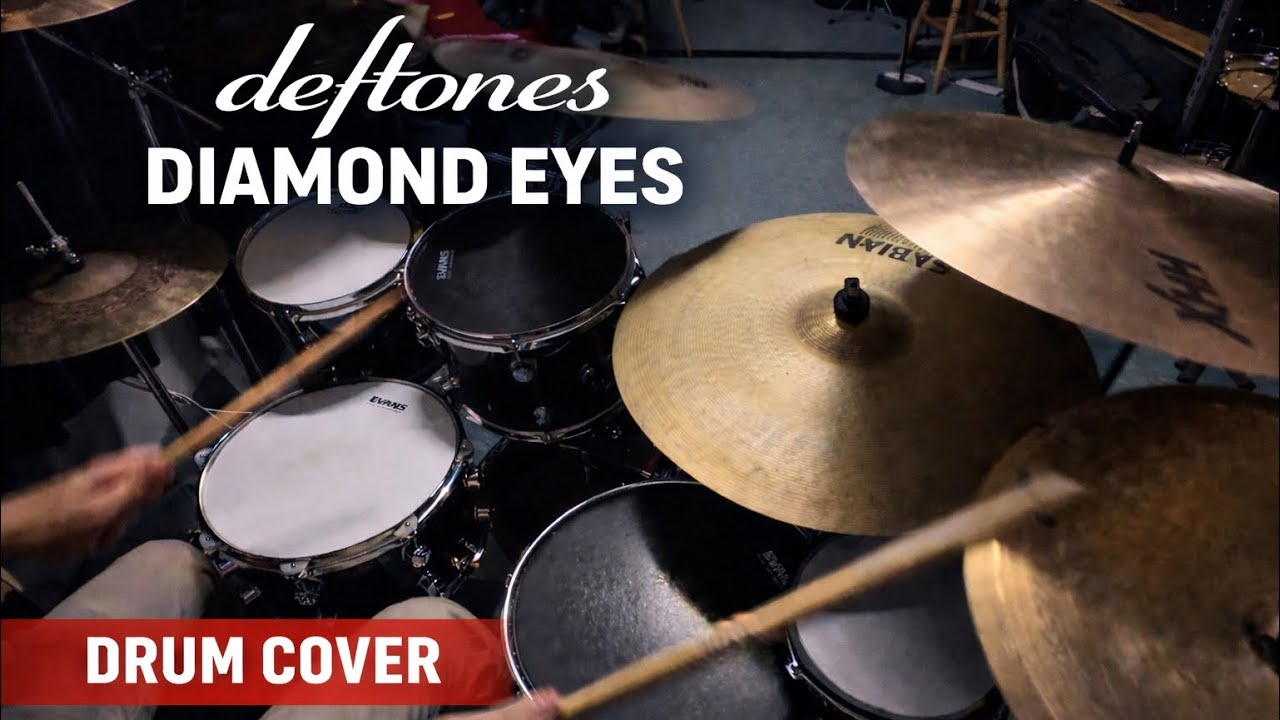 DEFTONES - DIAMOND EYES (Drum Cover)