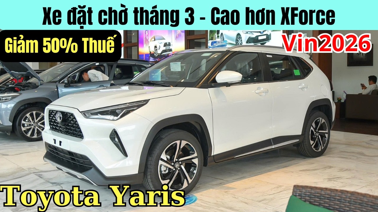 ✅Tổng Lăn bánh Toyota Yaris Cross 2026 cuối Tháng 2 | Giá cao hơn XForce chút nhẹ