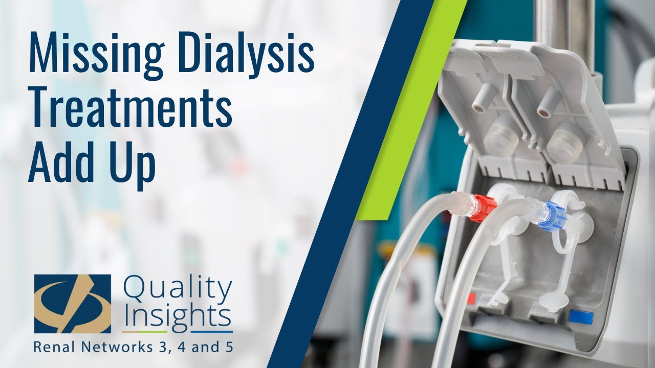 Missing Dialysis Treatments Add Up