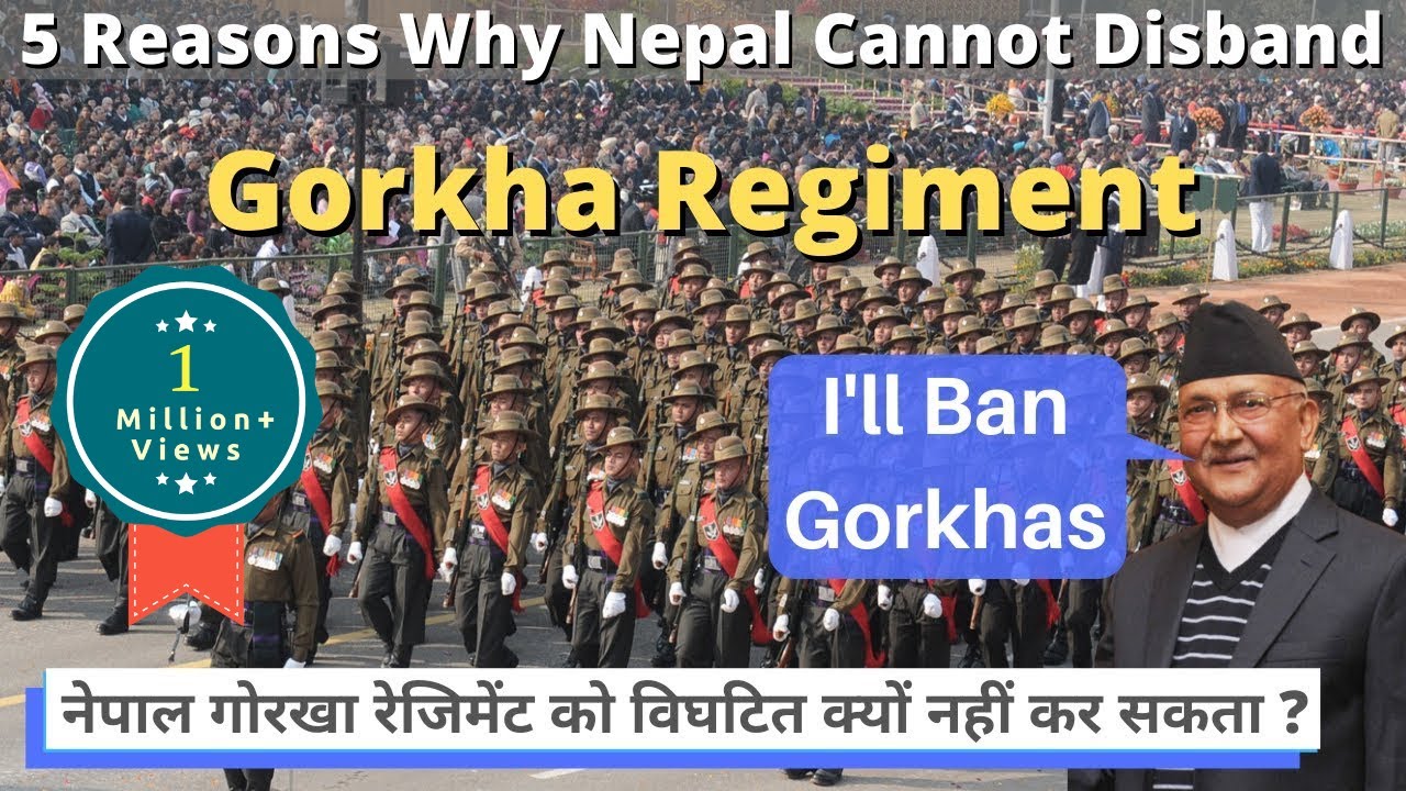 Why Nepal Can't Ban Indian Army Gorkha Rifles Regiment - Top 5 Reasons