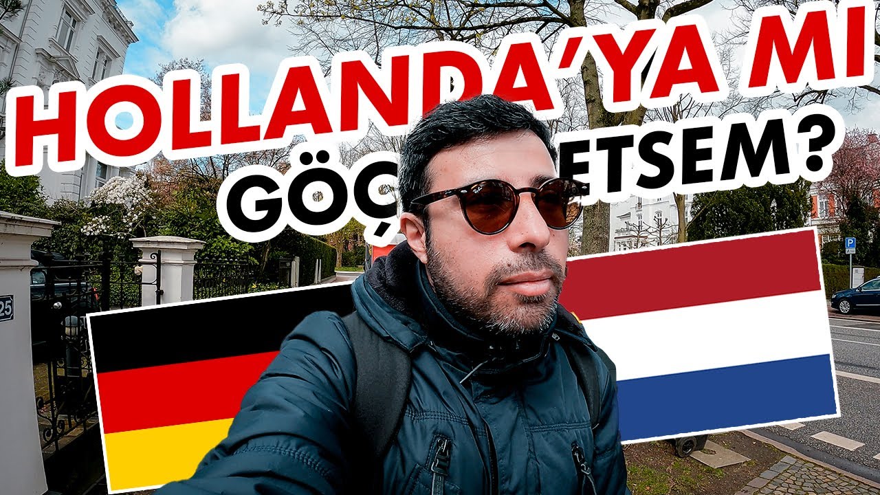 HOLLANDA'YA GÖÇ ETMEK İÇİN ÖNEMLİ NEDENLER | Hollanda vs. Almanya'da Yaşam Standardı