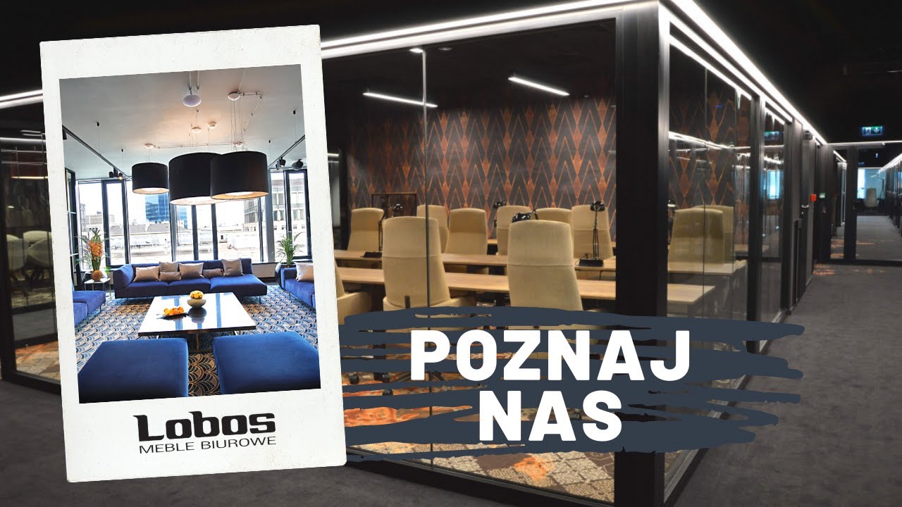 Lobos Meble Biurowe - poznaj nas