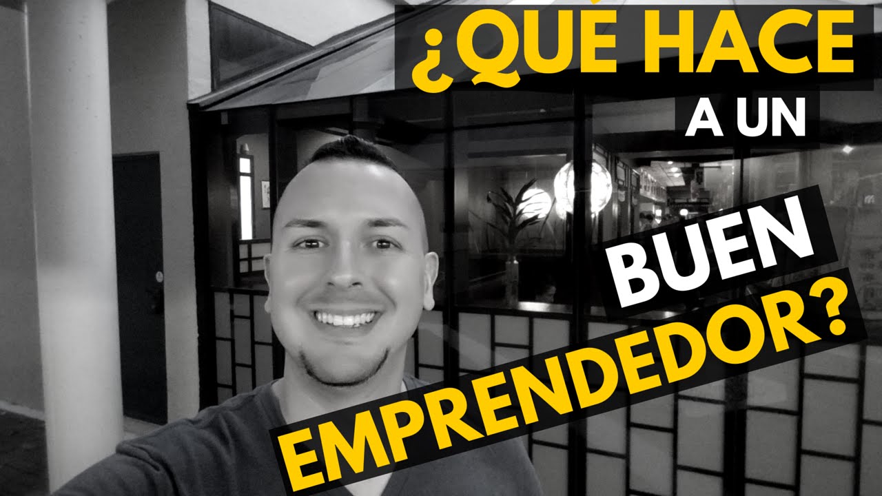 5 Caracter&iacute;sticas de un Emprendedor - #EXMenVIVO