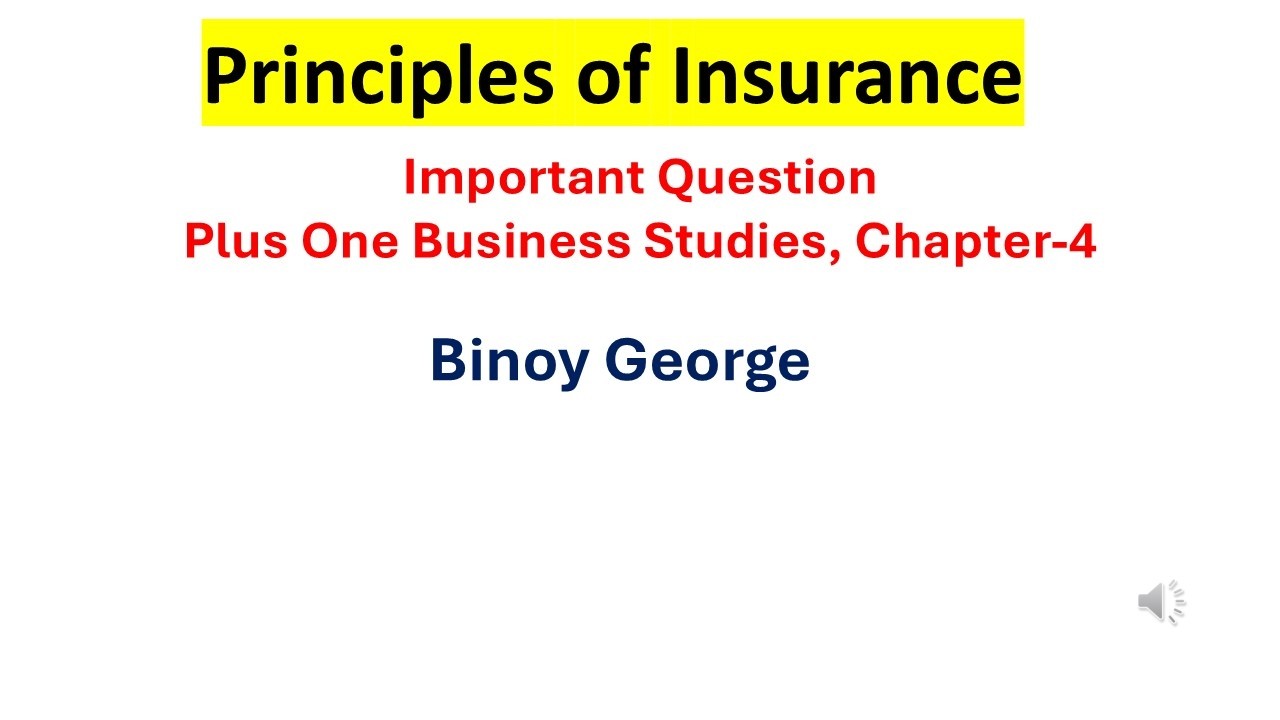 Principles of Insurance, Very important question, plus one business studies.....Binoy George