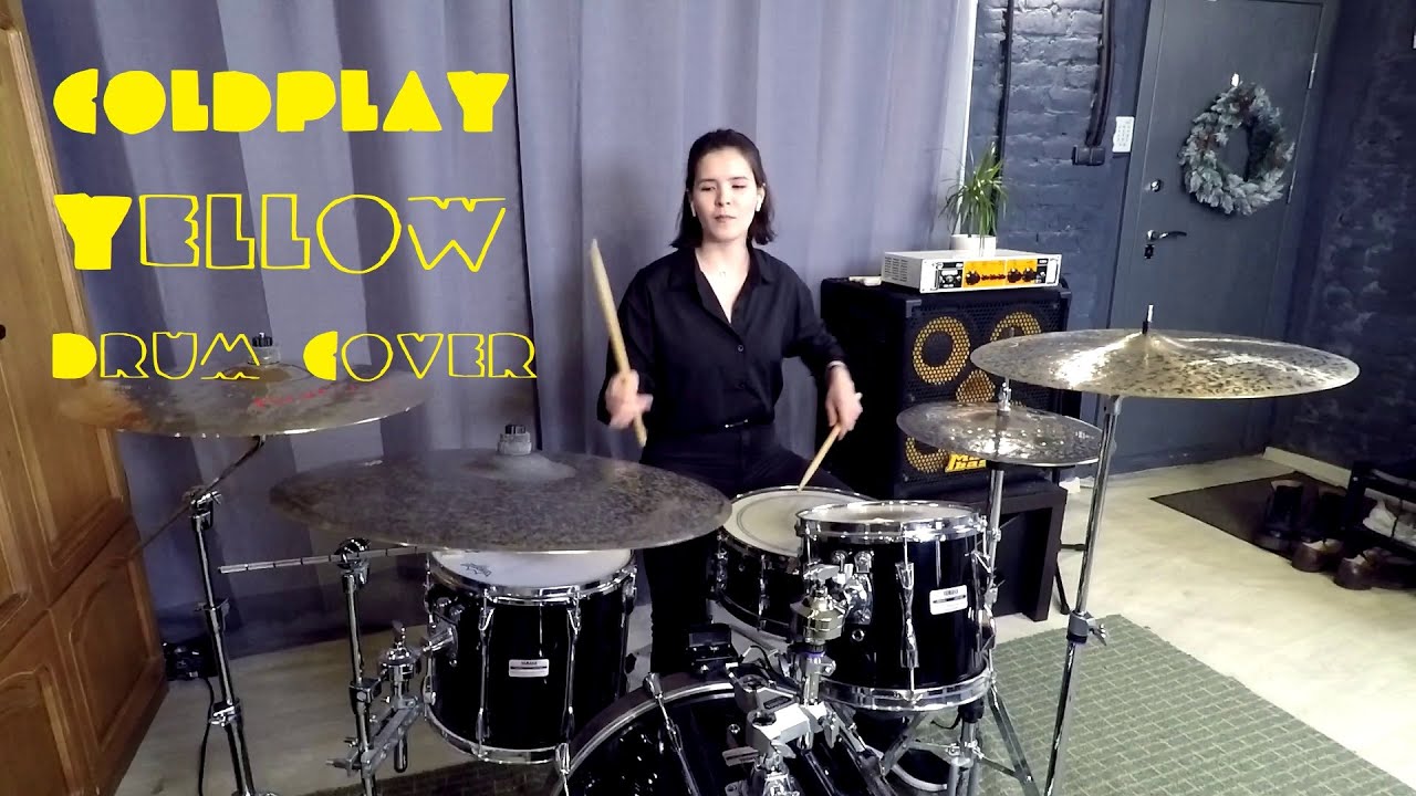 Coldplay - Yellow (Drum Cover) by Евгения Шиверская