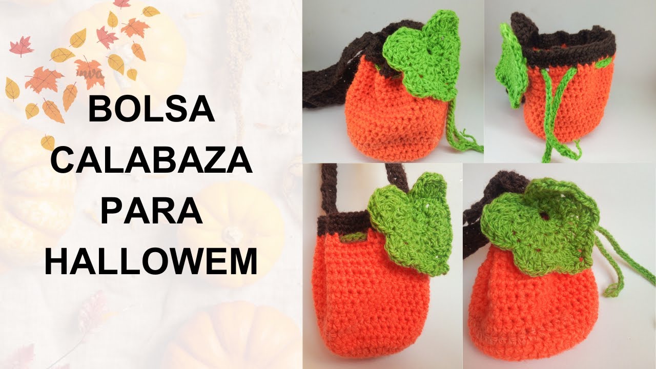 BOLSA CALABAZA PARA HALLOWEN TEJIDO A CROCHET/TUTORIAL PASO A PASO.