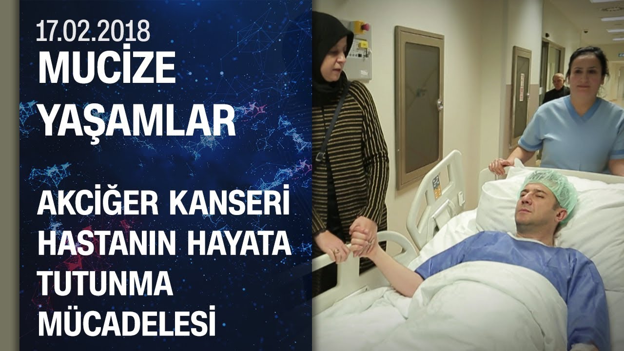 Akciğer kanseri Osman Kaynakçıoğlu'nun hayata tutunma mücadelesi - Mucize Yaşamlar 17.02.2018