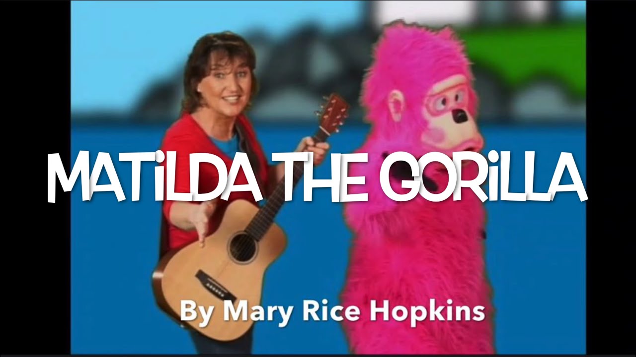 Mary Rice Hopkins - Matilda The Gorilla In Spanish