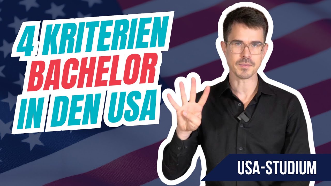 4 akademische Grundvoraussetzungen für ein Bachelorstudium in den USA!